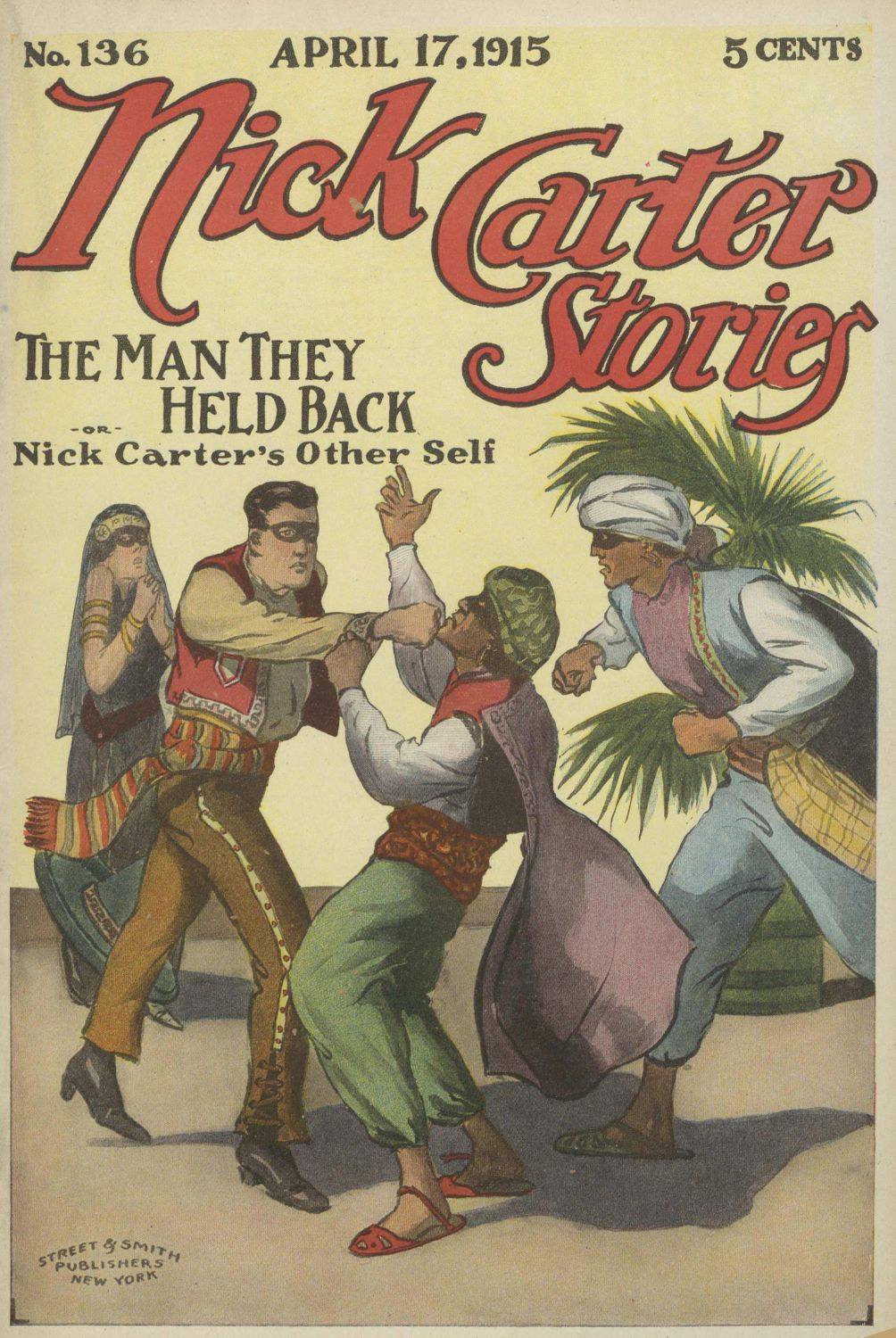 Nick Carter Hikayeleri No. 136, 17 Nisan 1915: Geri Tuttukları Adam