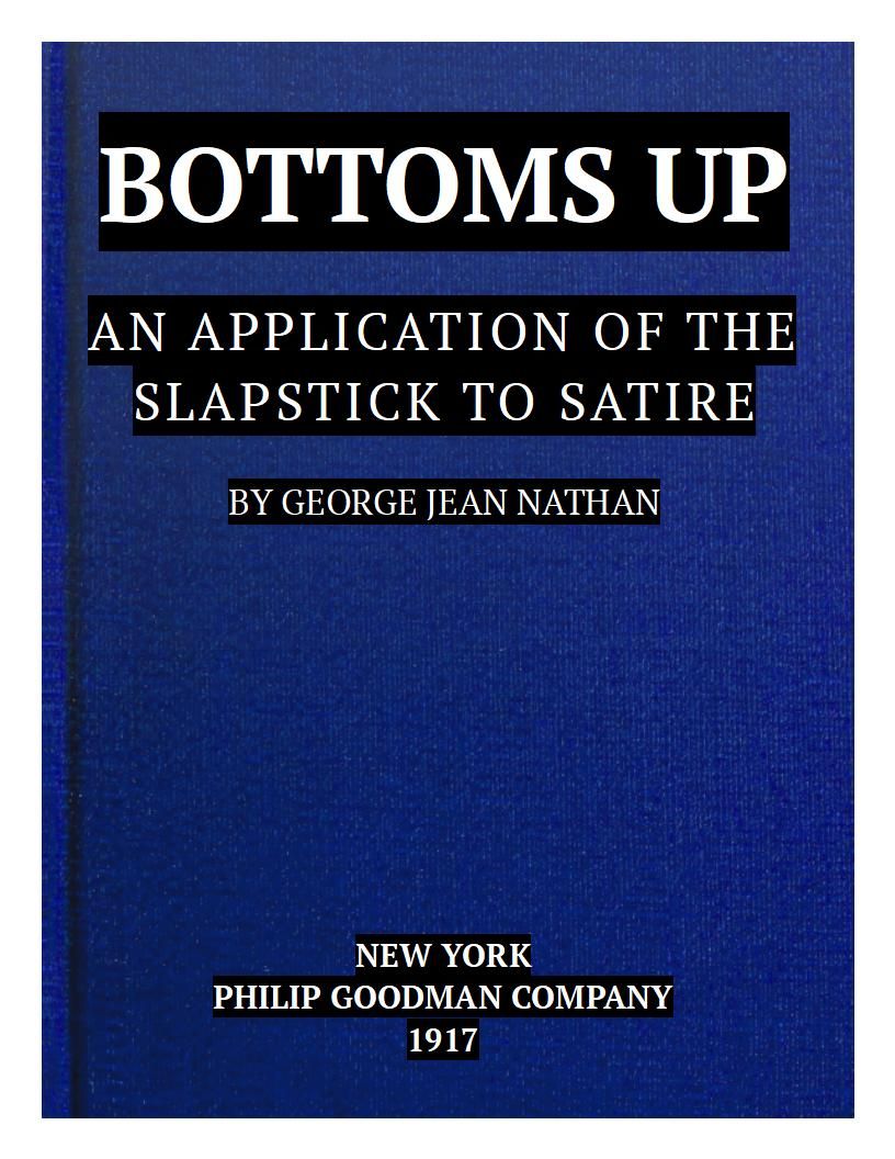 Bottoms Up: An Application of the Slapstick to Satire