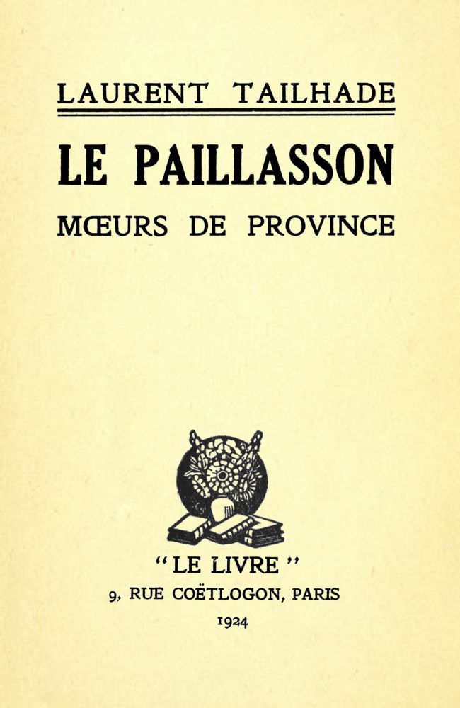 Le paillasson: Mœurs de province Le paillasson: Mœurs de province