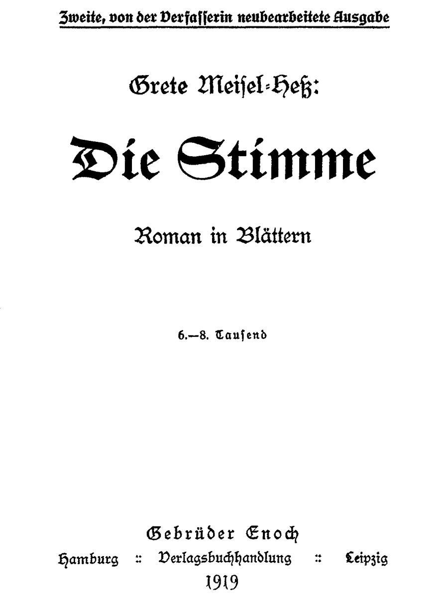 Die Stimme: Roman in Blättern.
Zweite, von der Verfasserin neubearbeitete Ausgabe.