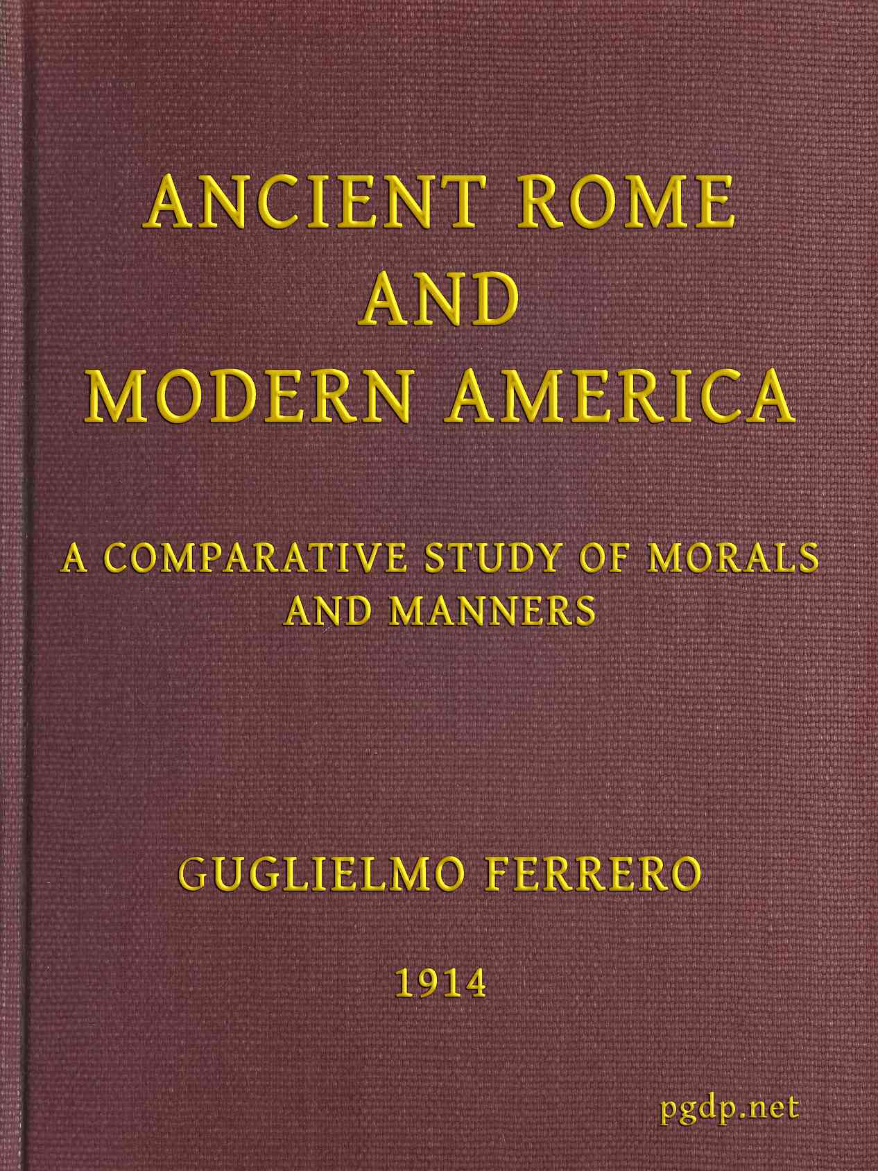 Antik Roma ve Modern Amerika; Ahlak ve Adetlerin Karşılaştırmalı İncelenmesi Antik Roma ve Modern Amerika; Ahlak ve Adetlerin Karşılaştırmalı İncelenmesi
