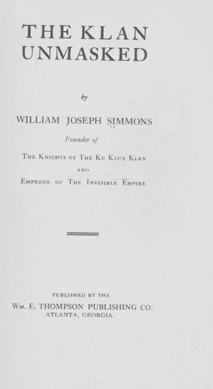 The Klan Unmasked The Klan Unmasked