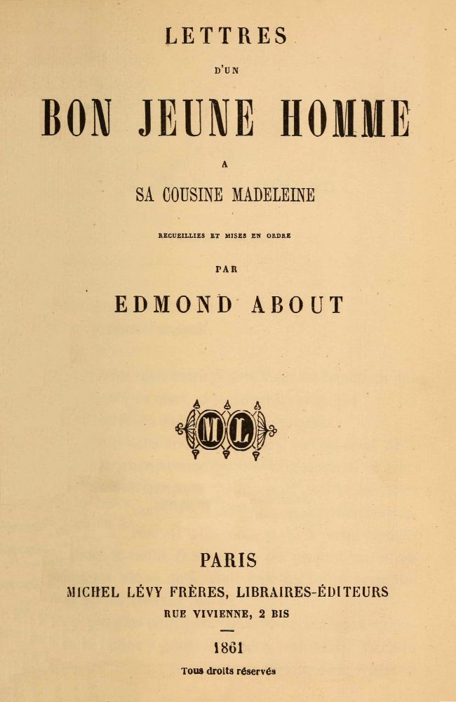 Lettres d'un bon jeune homme à sa cousine Madeleine Lettres d'un bon jeune homme à sa cousine Madeleine