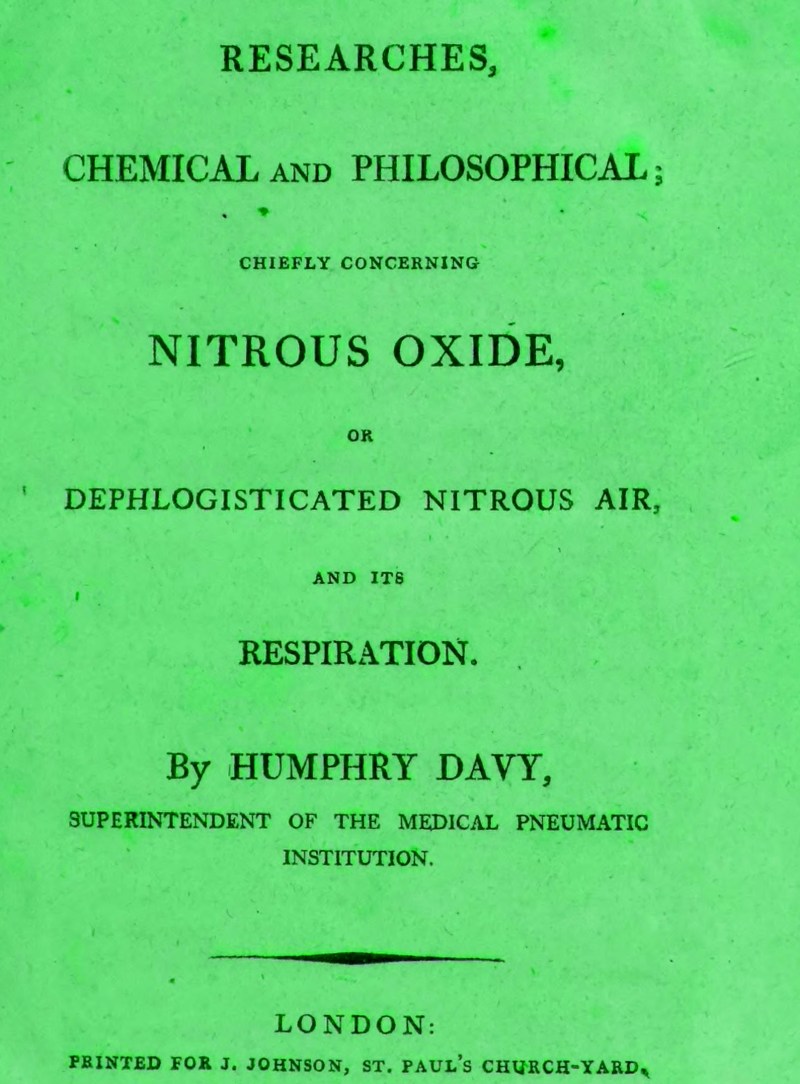Researches Chemical and Philosophical; Chiefly concerning nitrous oxide
or dephlogisticated nitrous air and its respiration