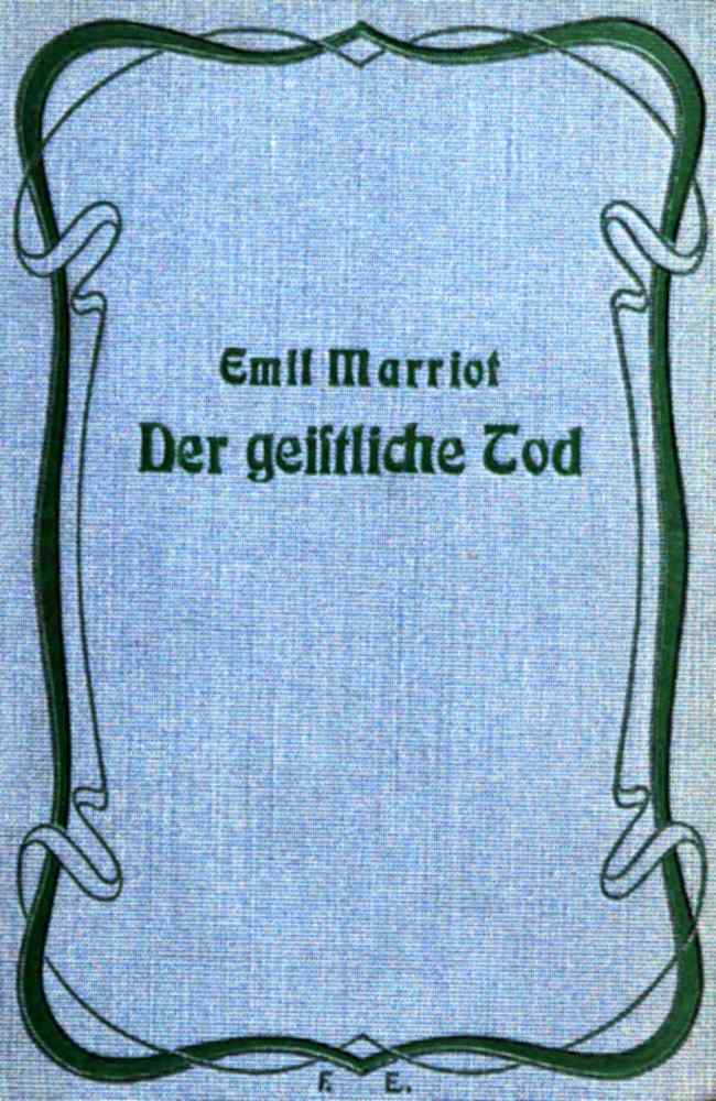 Der geistliche Tod: Roman. Zehnte Auflage. Der geistliche Tod: Roman. Zehnte Auflage.