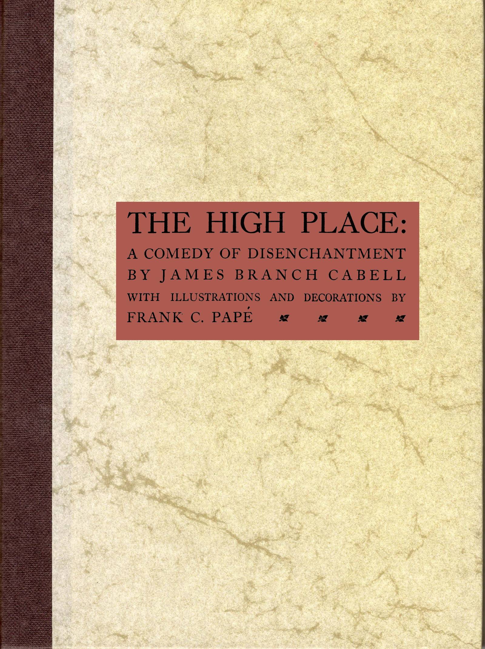 The High Place: A Comedy of Disenchantment