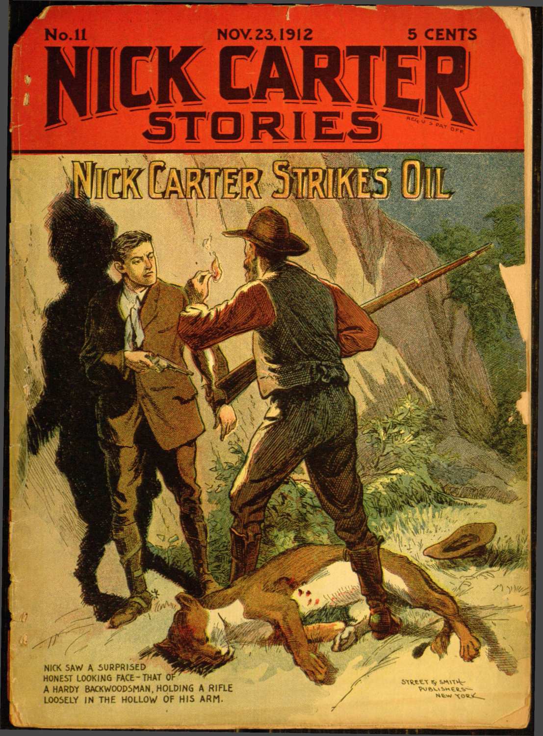 Nick Carter Stories No. 11, November 23, 1912: Nick Carter Strikes Oil; or, Uncovering More Than a Murder Nick Carter Stories No. 11, November 23, 1912: Nick Carter Strikes Oil; or, Uncovering More Than a Murder
