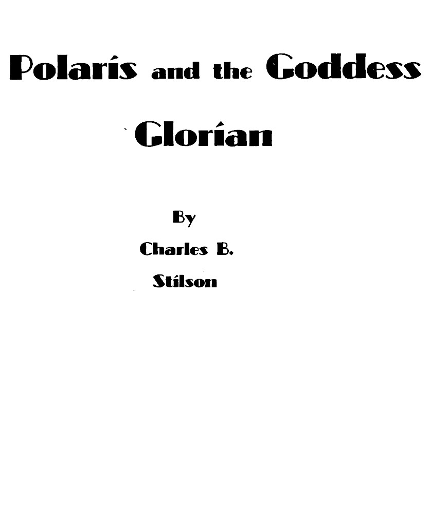 Polaris and the Goddess Glorian