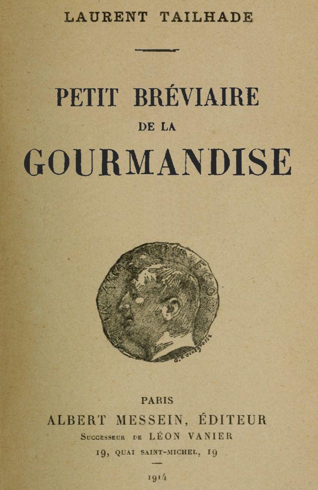 Petit bréviaire de la Gourmandise Petit bréviaire de la Gourmandise