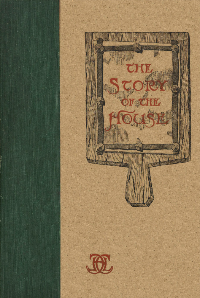 The Story of the House Being Some Suggestions in Brickwork from the Catalogue of O. W. Ketcham The Story of the House Being Some Suggestions in Brickwork from the Catalogue of O. W. Ketcham