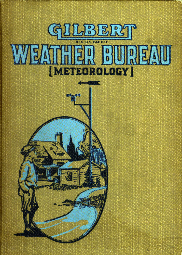 Gilbert Weather Bureau (Meteorology) for Boys Gilbert Weather Bureau (Meteorology) for Boys