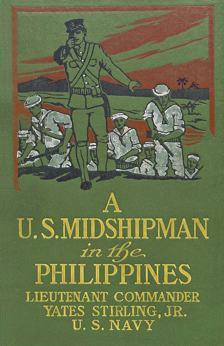 A United States Midshipman in the Philippines A United States Midshipman in the Philippines