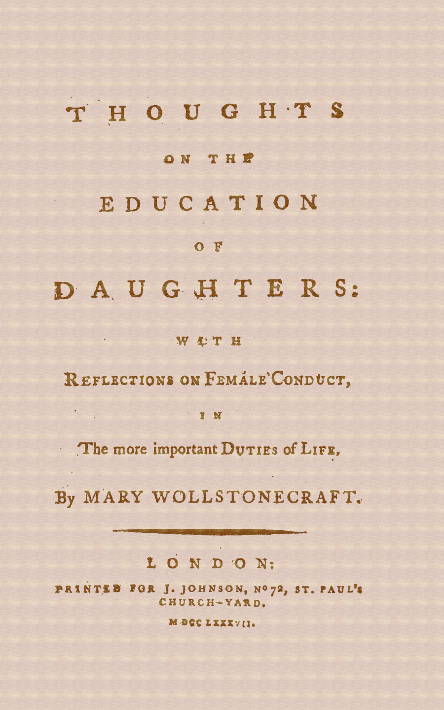 Thoughts on the Education of Daughters With Reflections on Female Conduct, in the More Important Duties of Life Thoughts on the Education of Daughters With Reflections on Female Conduct, in the More Important Duties of Life
