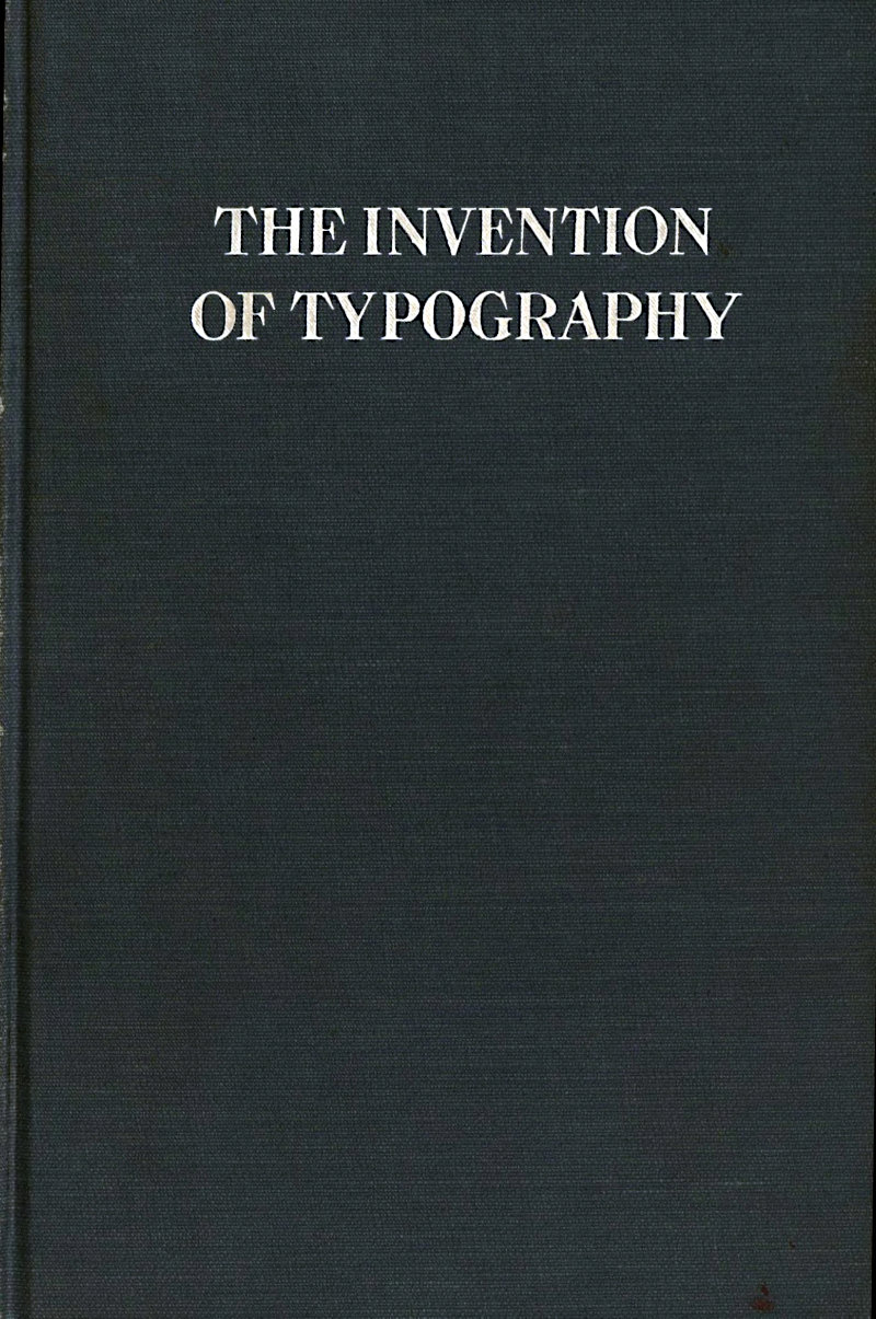 The Invention of Typography
A Brief Sketch of the Invention of Printing and How it Came About