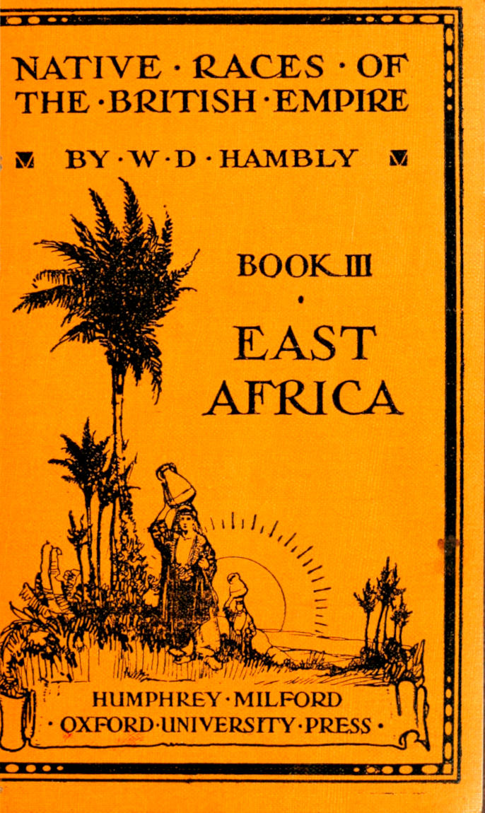 The Native Races of East Africa The Native Races of East Africa