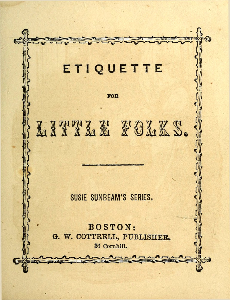 Etiquette for Little Folks Etiquette for Little Folks