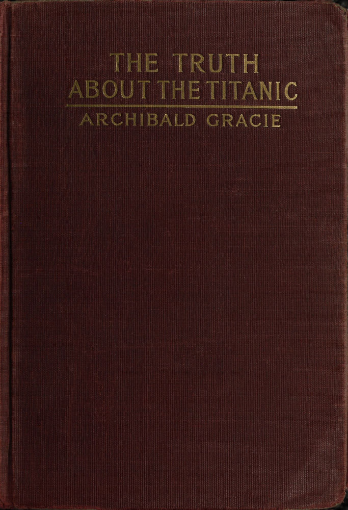 The Truth about the Titanic The Truth about the Titanic