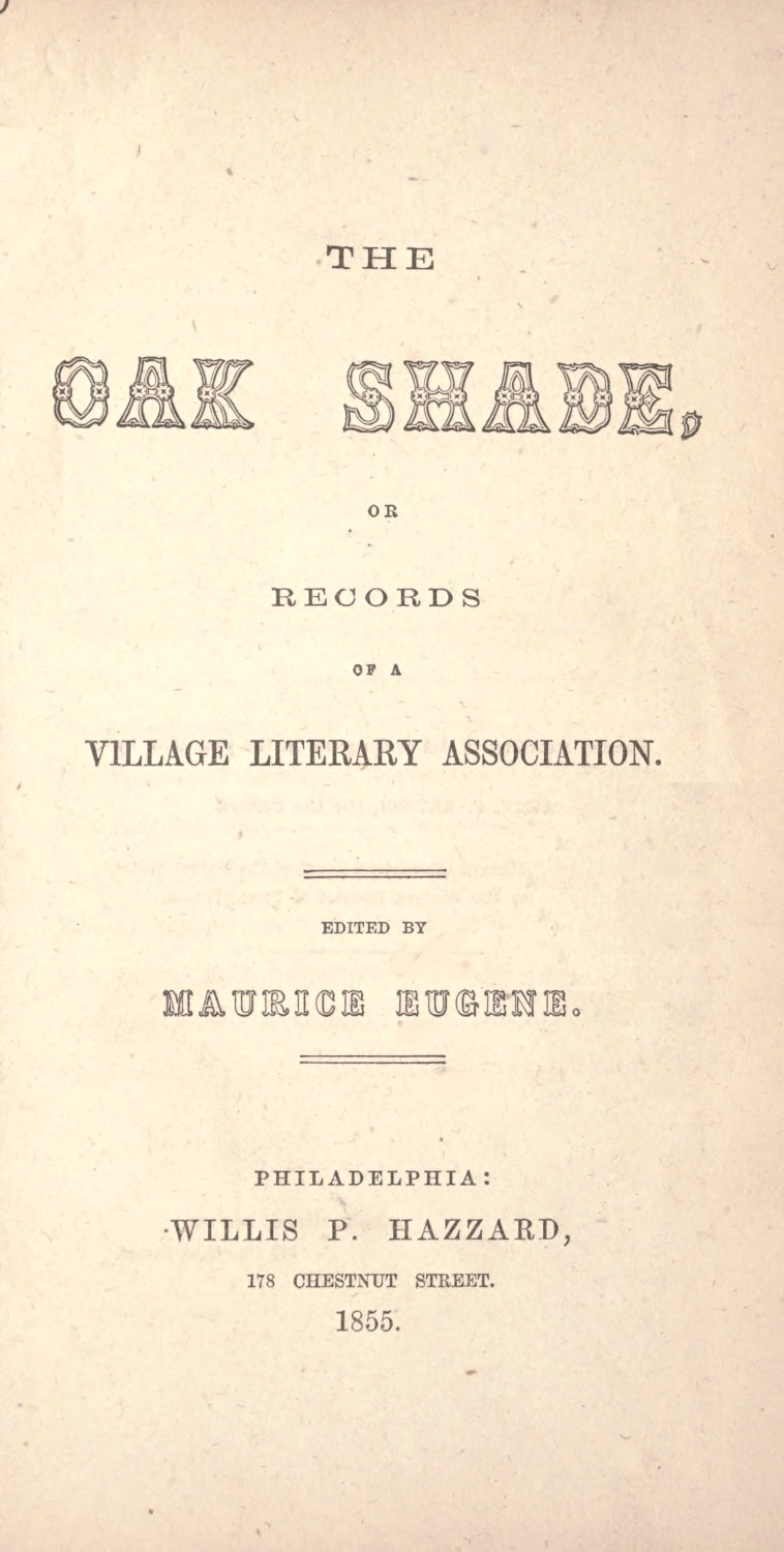 The Oak Shade, or, Records of a Village Literary Association
