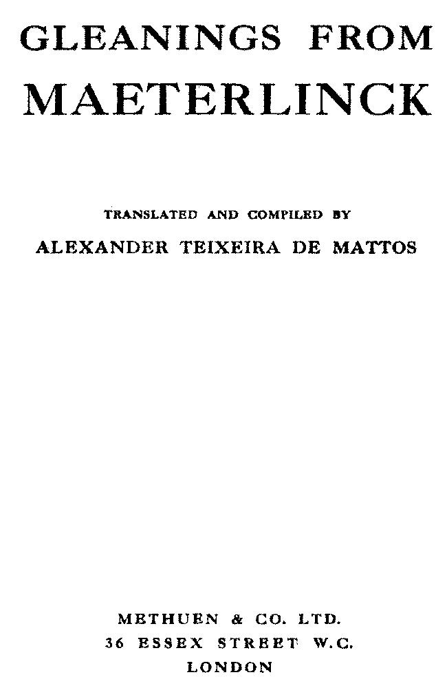 Gleanings from Maeterlinck Gleanings from Maeterlinck