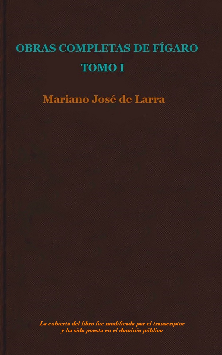 Obras completas de Fígaro, Tomo 1