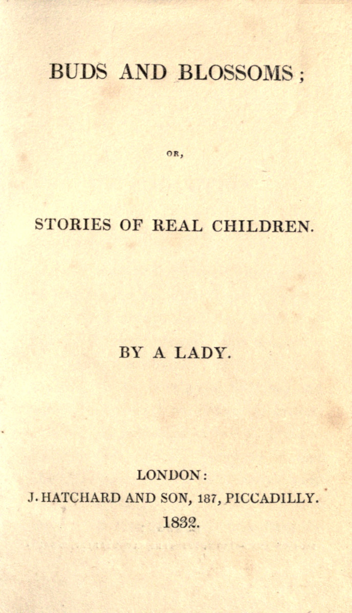 Buds and Blossoms; or, Stories for Real Children