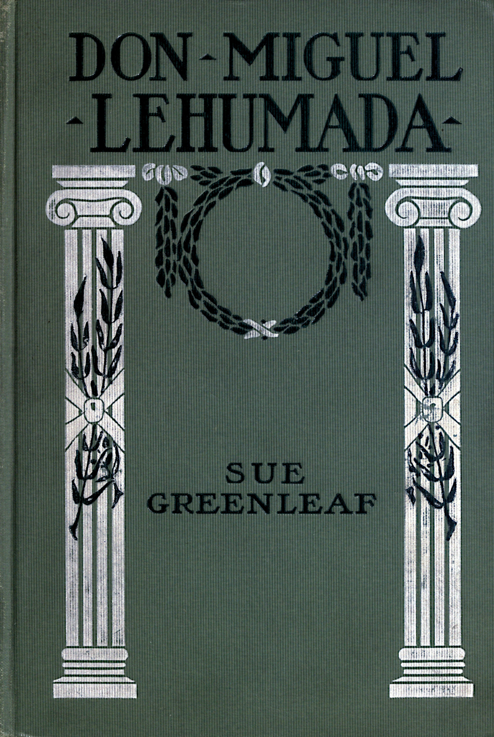 Don Miguel Lehumada: discoverer of liquid from the sun's rays
an occult romance of Mexico and the United States