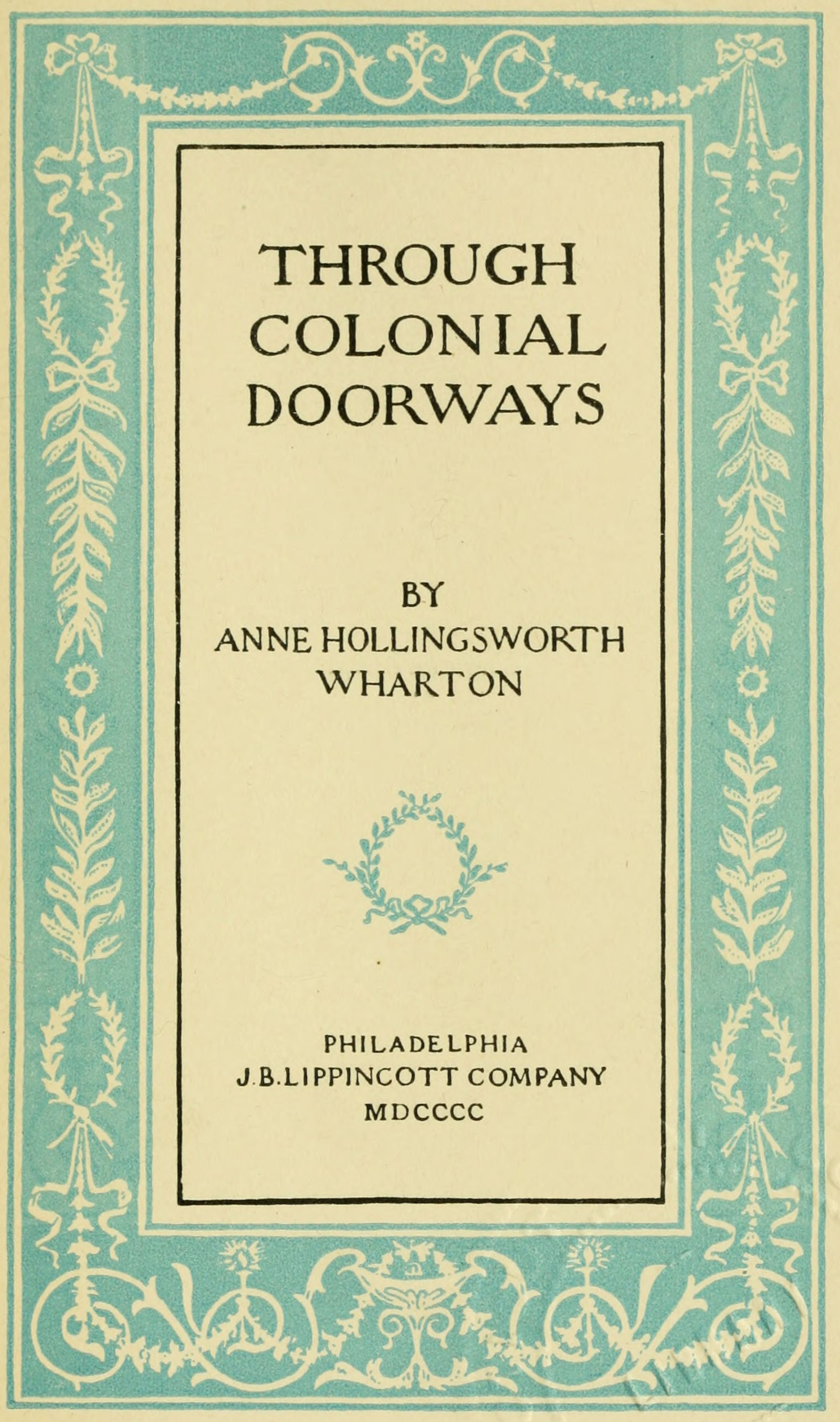 Through Colonial Doorways Through Colonial Doorways