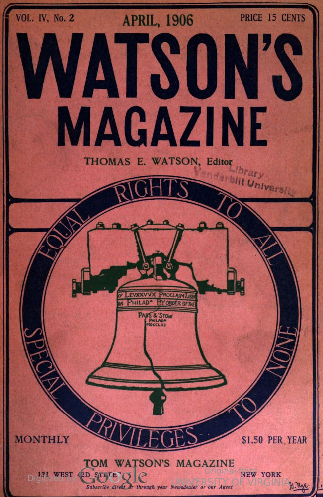 Watson's Magazine, Vol. IV, No. 2, April, 1906 Watson's Magazine, Vol. IV, No. 2, April, 1906