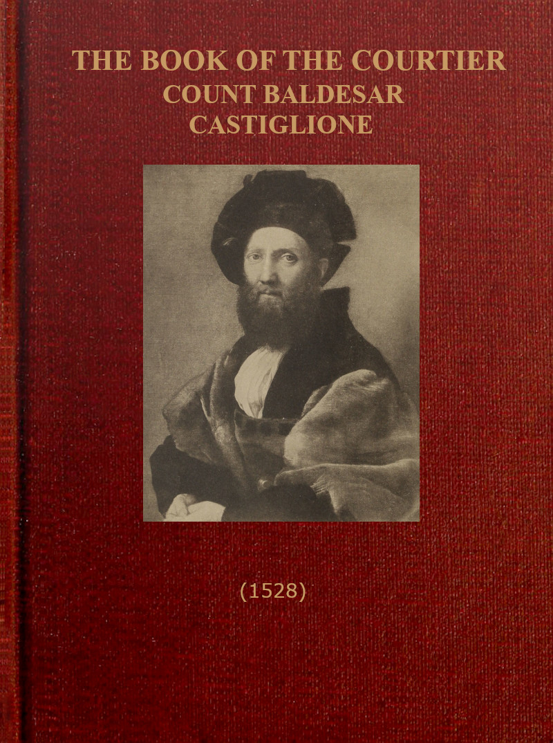 The Book of the Courtier The Book of the Courtier