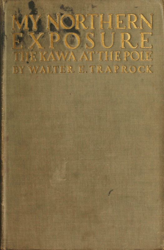 My Northern Exposure: The Kawa at the Pole My Northern Exposure: The Kawa at the Pole