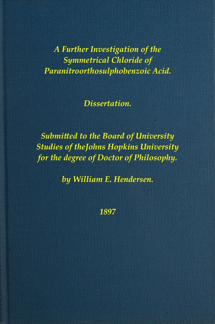 A Further Investigation of the Symmetrical Chloride of Paranitroorthosulphobenzoic Acid A Further Investigation of the Symmetrical Chloride of Paranitroorthosulphobenzoic Acid