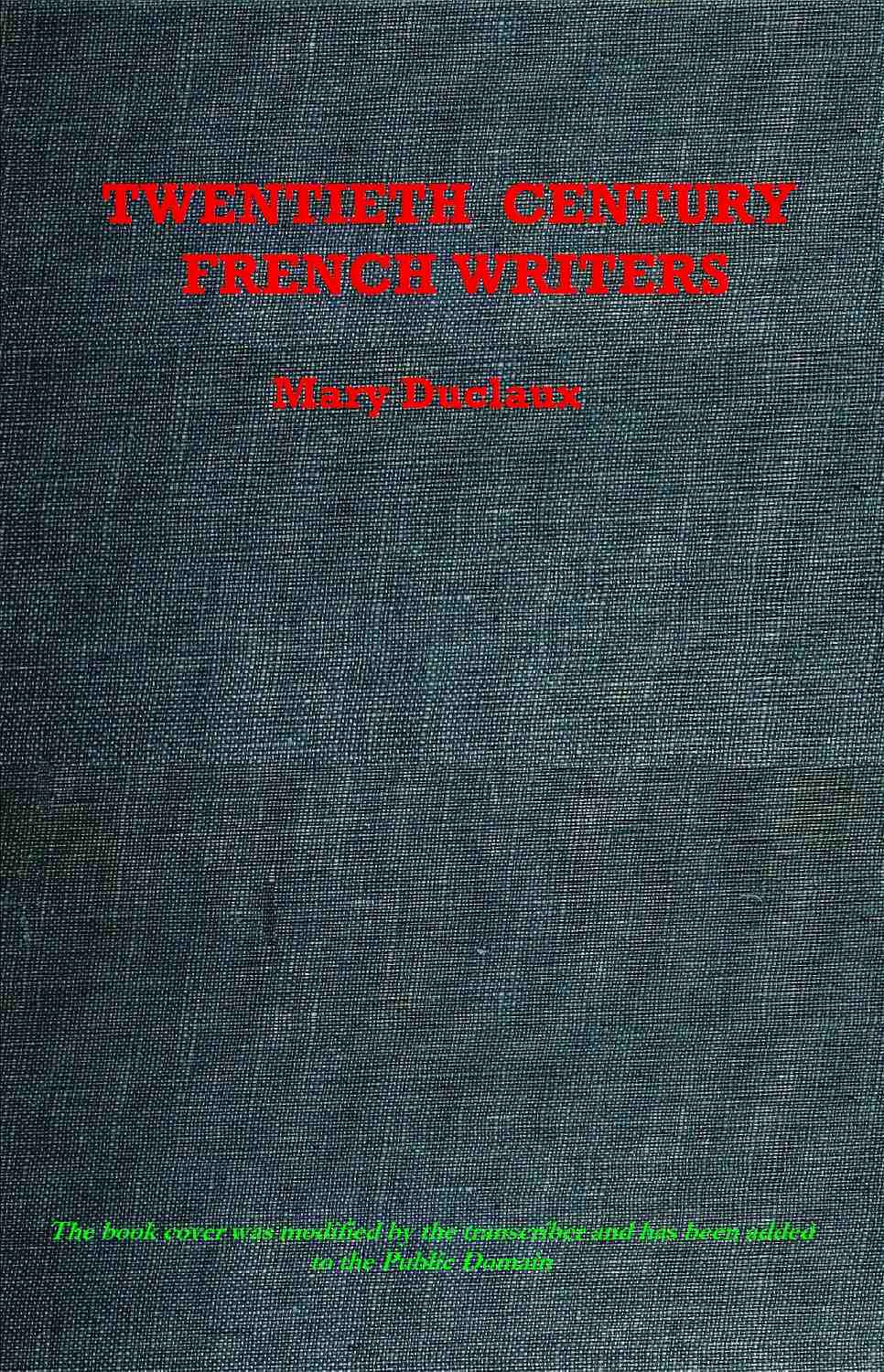 Twentieth Century French Writers: Reviews and Reminiscences