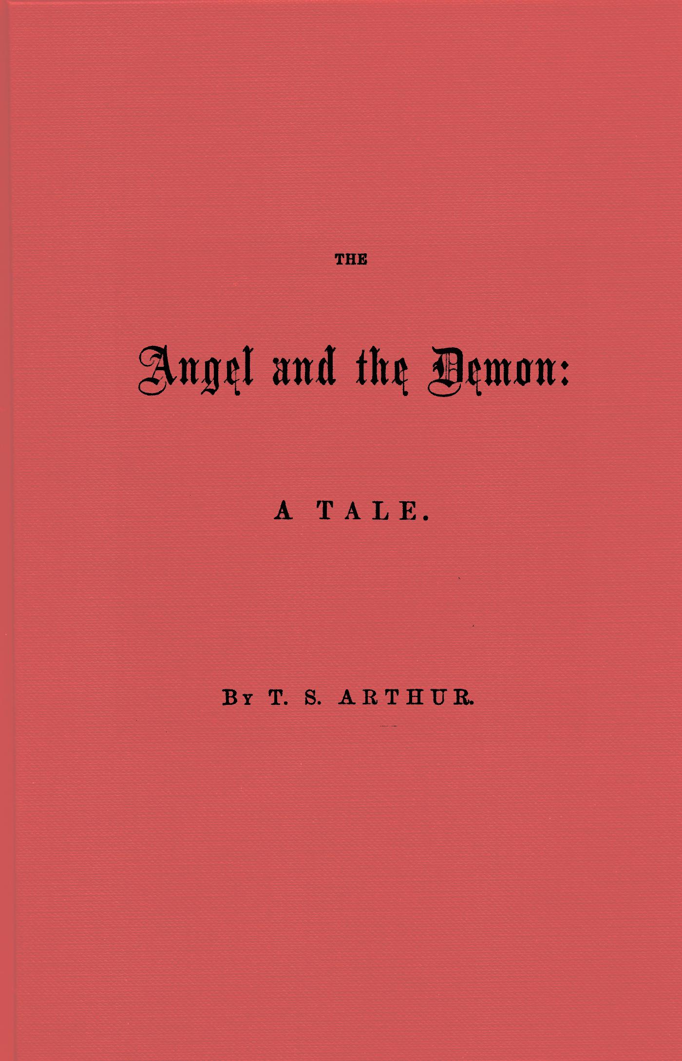 The Angel and the Demon: A Tale The Angel and the Demon: A Tale