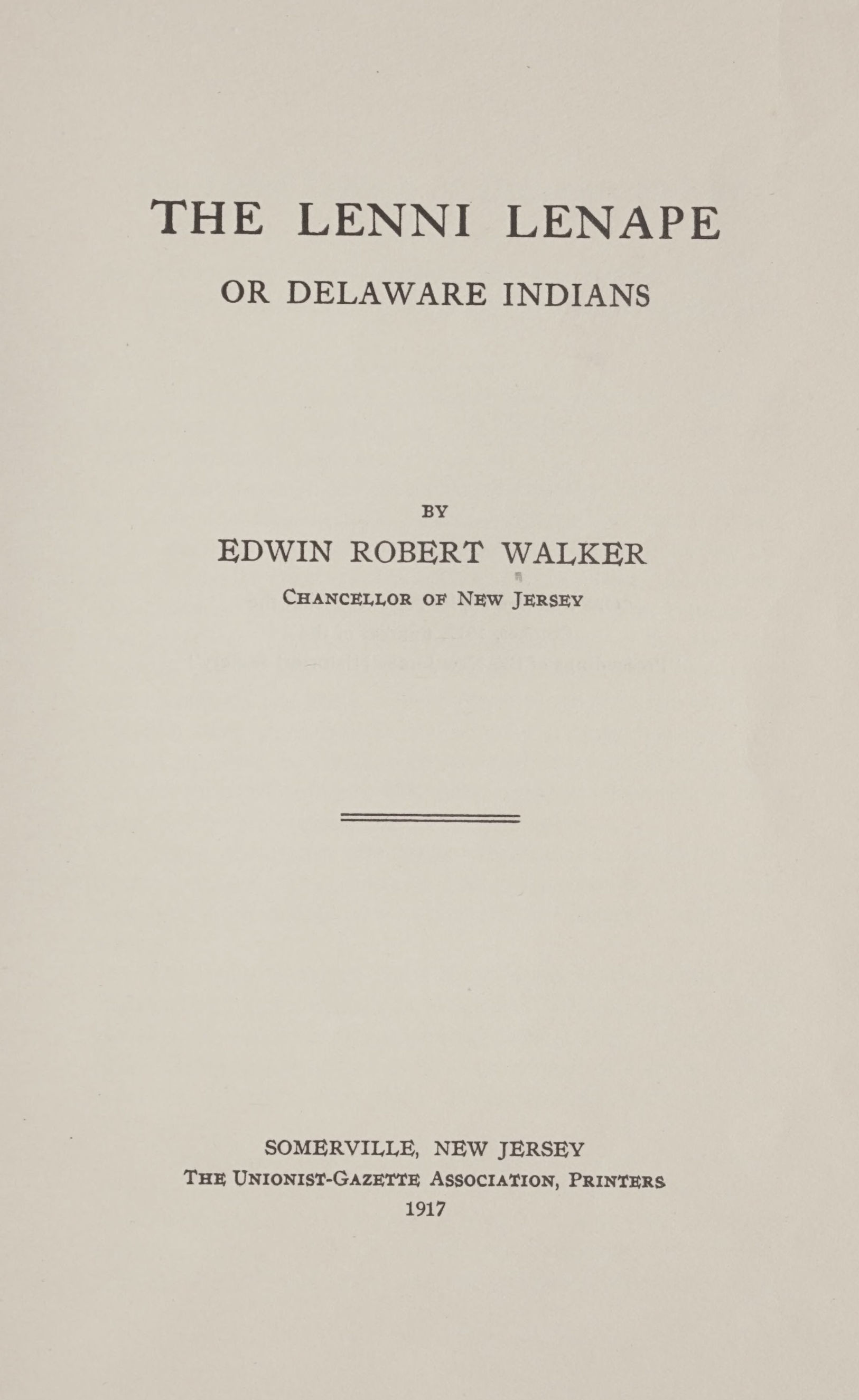 The Lenni Lenape, or Delaware Indians The Lenni Lenape, or Delaware Indians