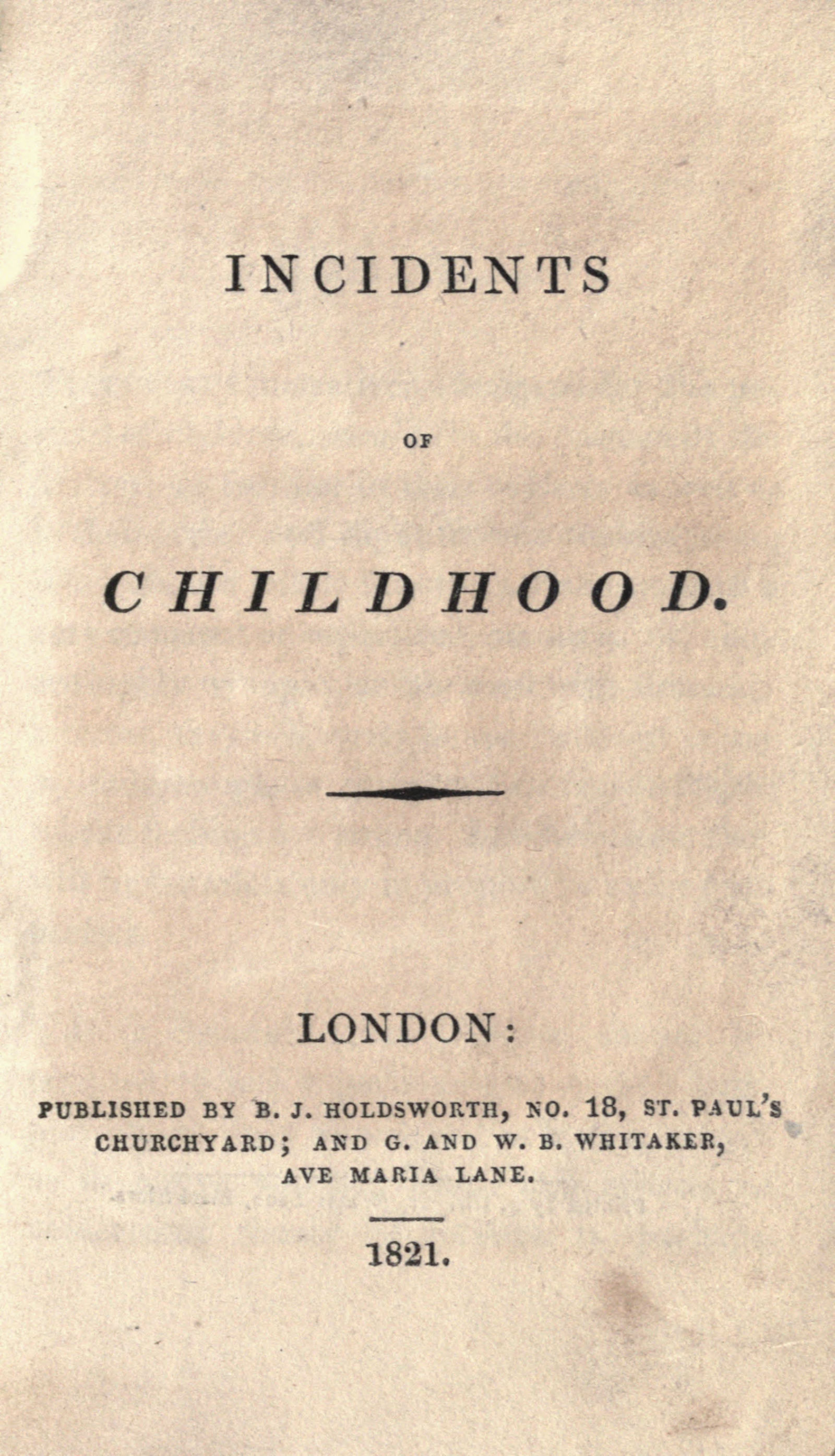 Incidents of childhood Incidents of childhood