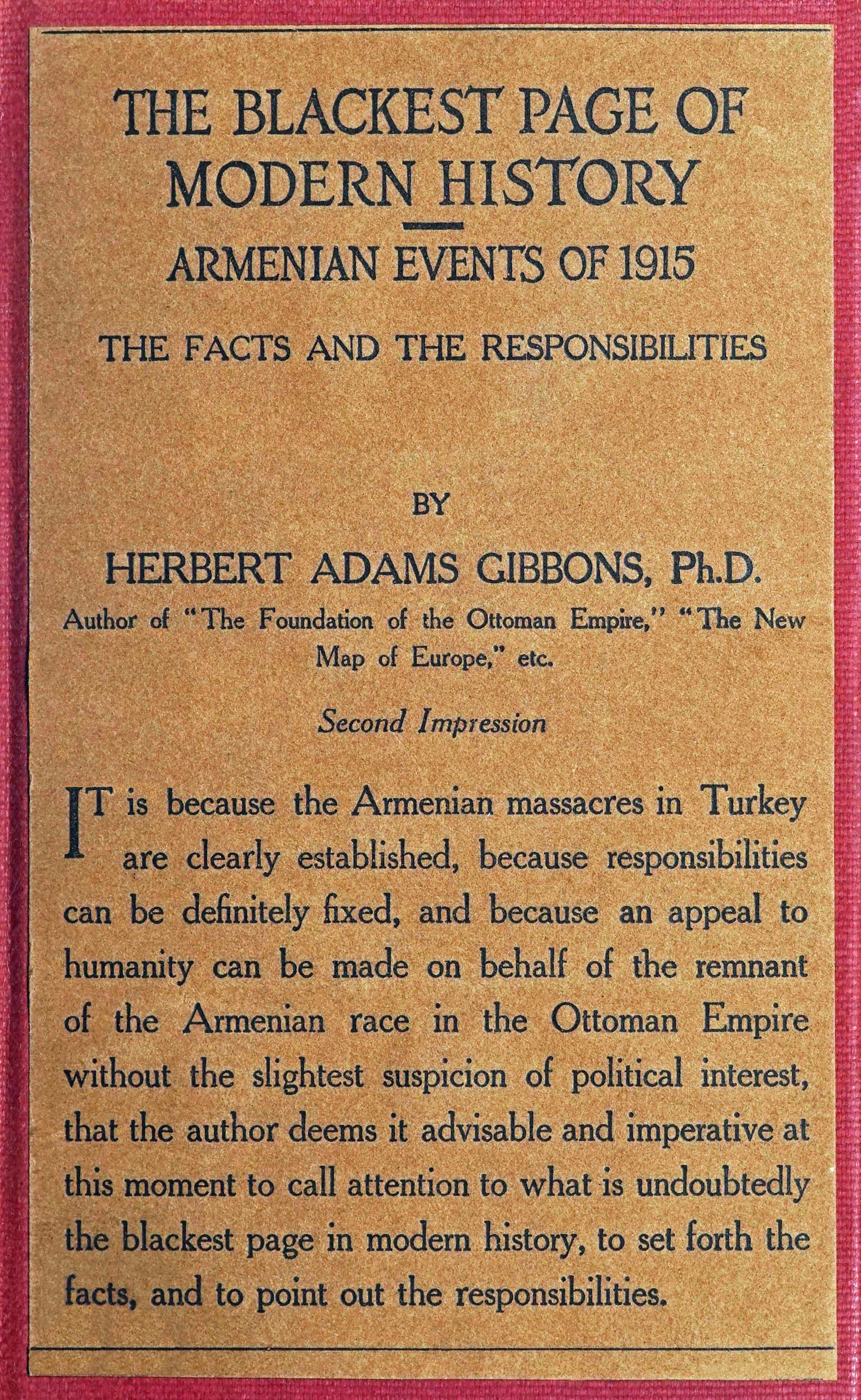 The blackest page in modern history: Events in Armenia in 1915 the facts and the responsibilities The blackest page in modern history: Events in Armenia in 1915 the facts and the responsibilities