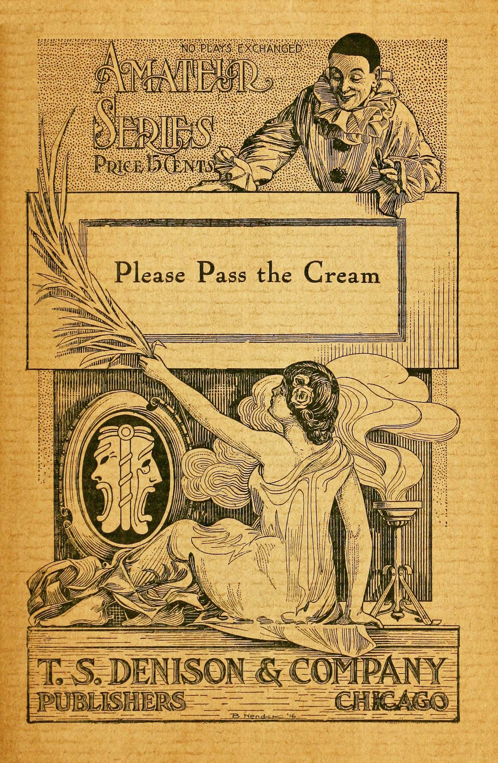 Please pass the cream: A comedy Please pass the cream: A comedy