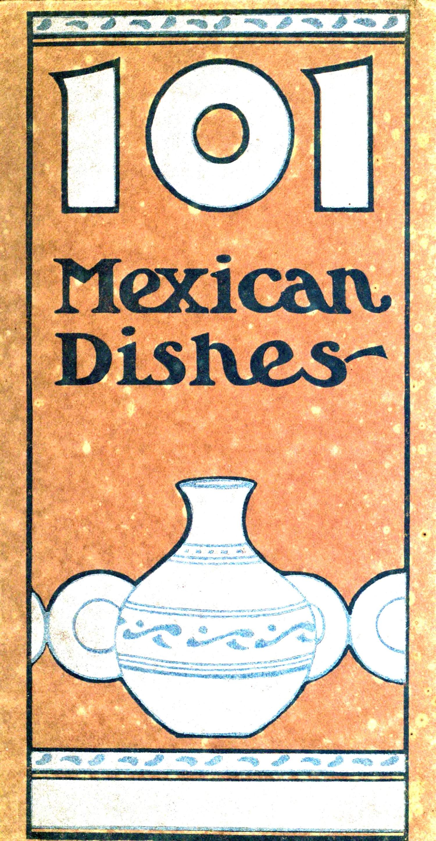 One hundred & one Mexican dishes One hundred & one Mexican dishes