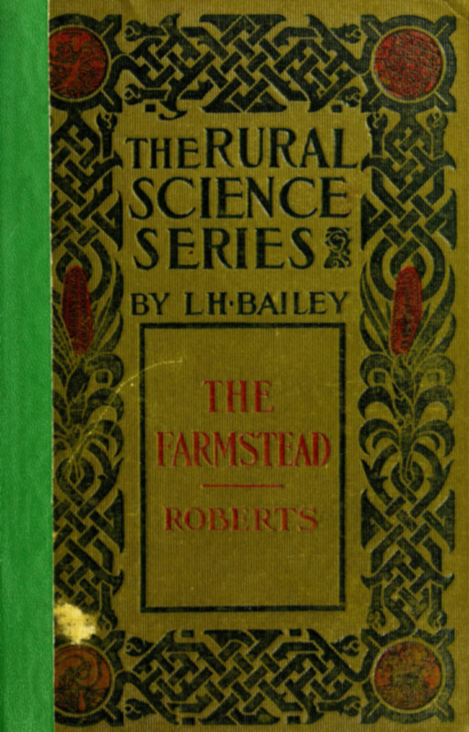 The farmstead: The making of the rural home and the lay-out of the farm (5th edition) The farmstead: The making of the rural home and the lay-out of the farm (5th edition)
