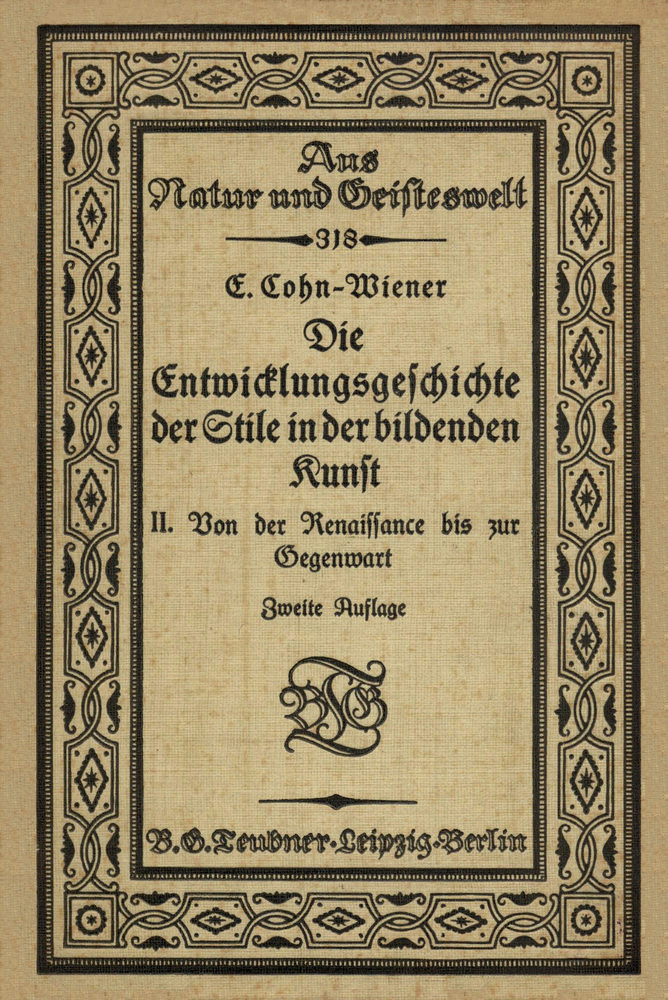 Die Entwicklungsgeschichte der Stile in der bildenden Kunst. Zweiter Band.: Von der Renaissance bis zur Gegenwart Die Entwicklungsgeschichte der Stile in der bildenden Kunst. Zweiter Band.: Von der Renaissance bis zur Gegenwart