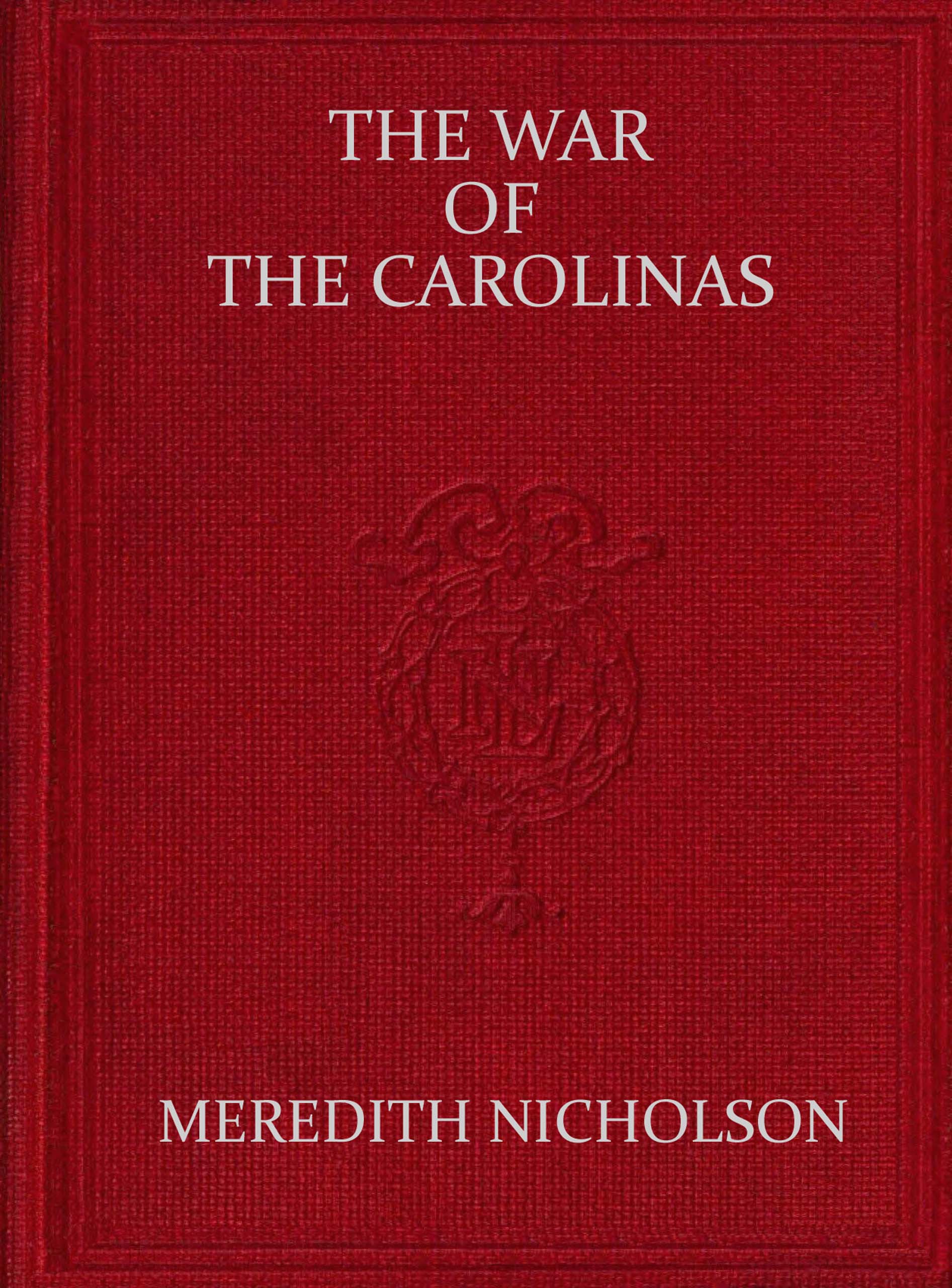 The war of the Carolinas The war of the Carolinas