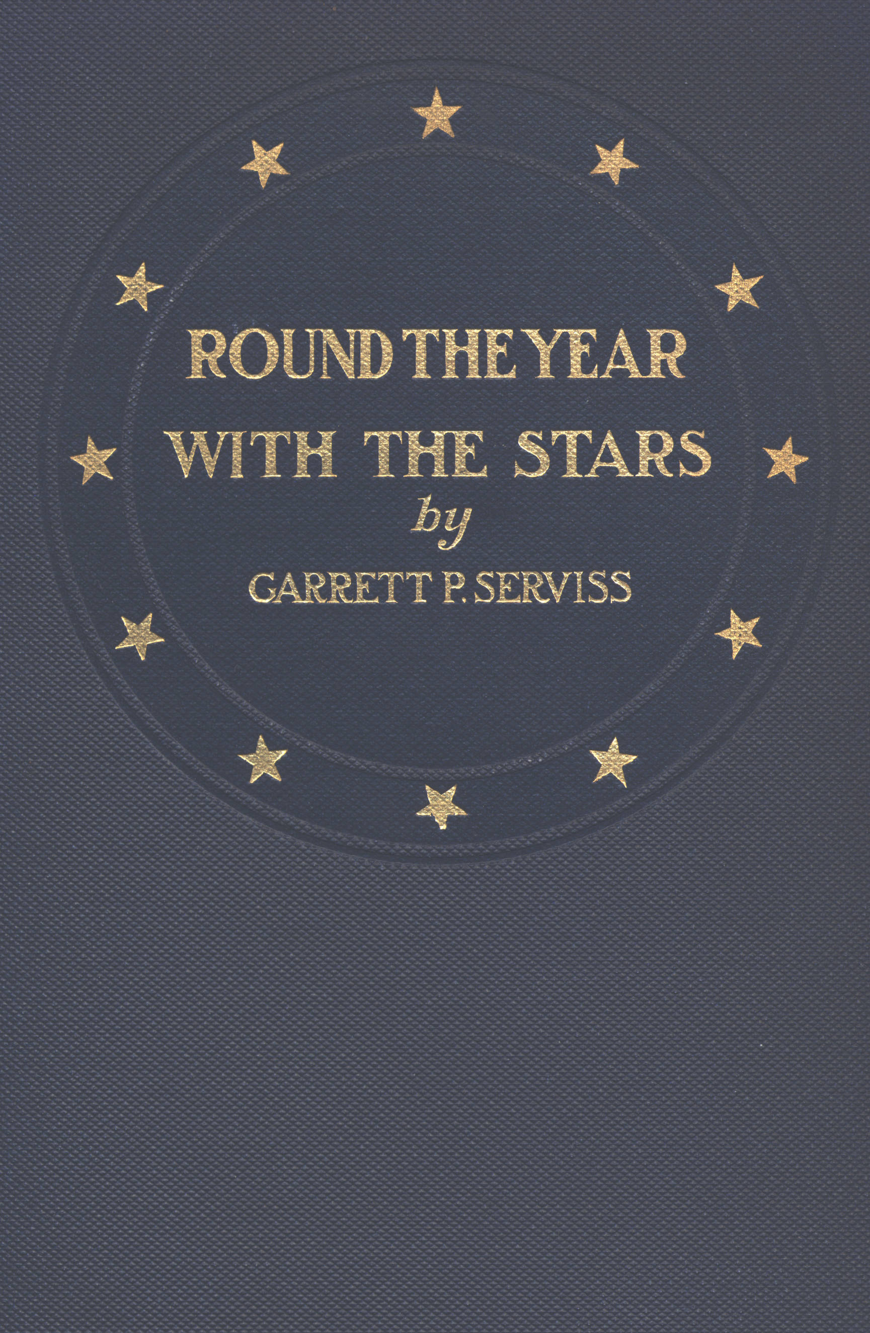 Round the year with the stars The chief beauties of the starry heavens as seen with the naked eye Round the year with the stars The chief beauties of the starry heavens as seen with the naked eye