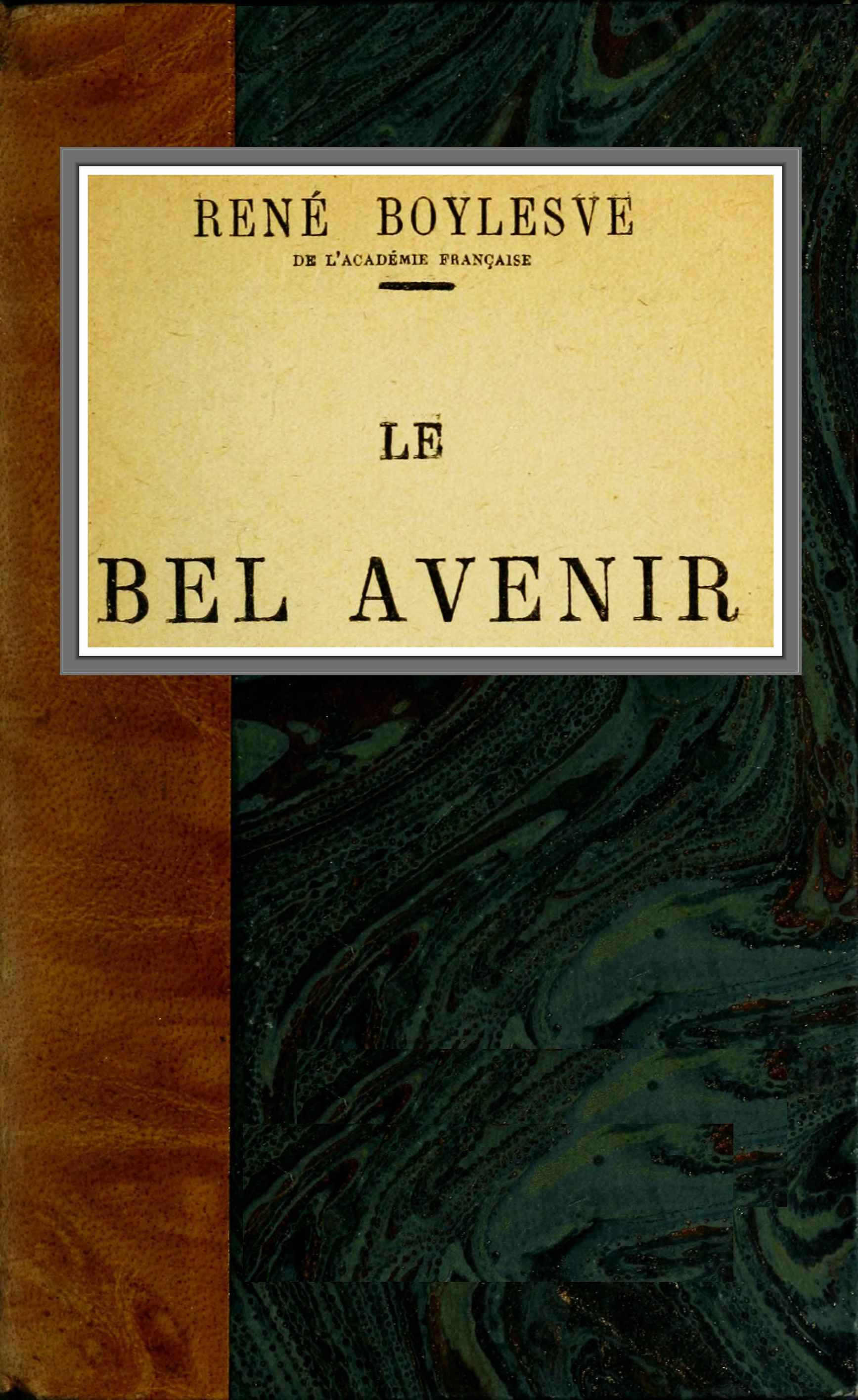 Le bel avenir Le bel avenir
