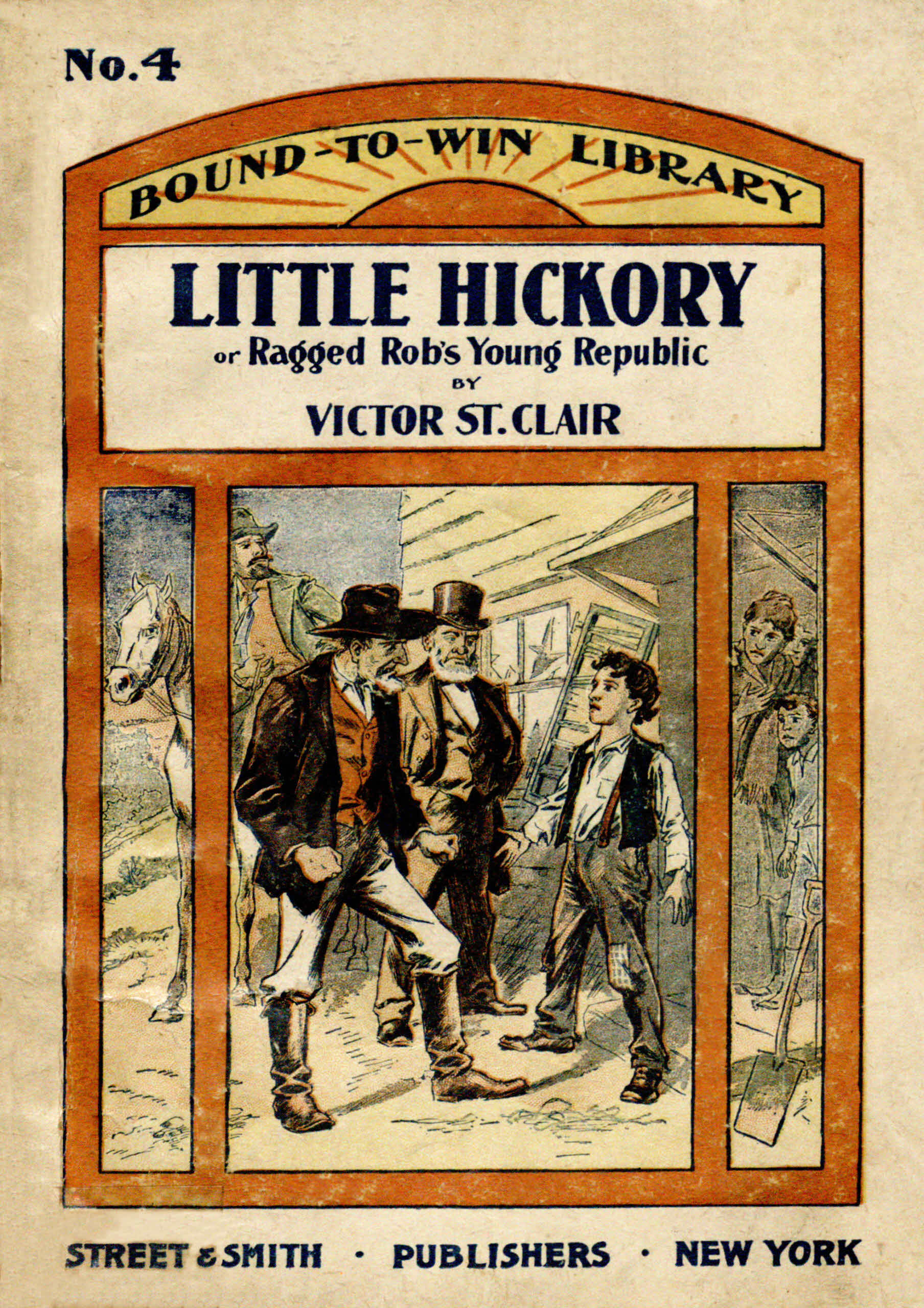 Little Hickory; or, Ragged Rob's young republic Little Hickory; or, Ragged Rob's young republic