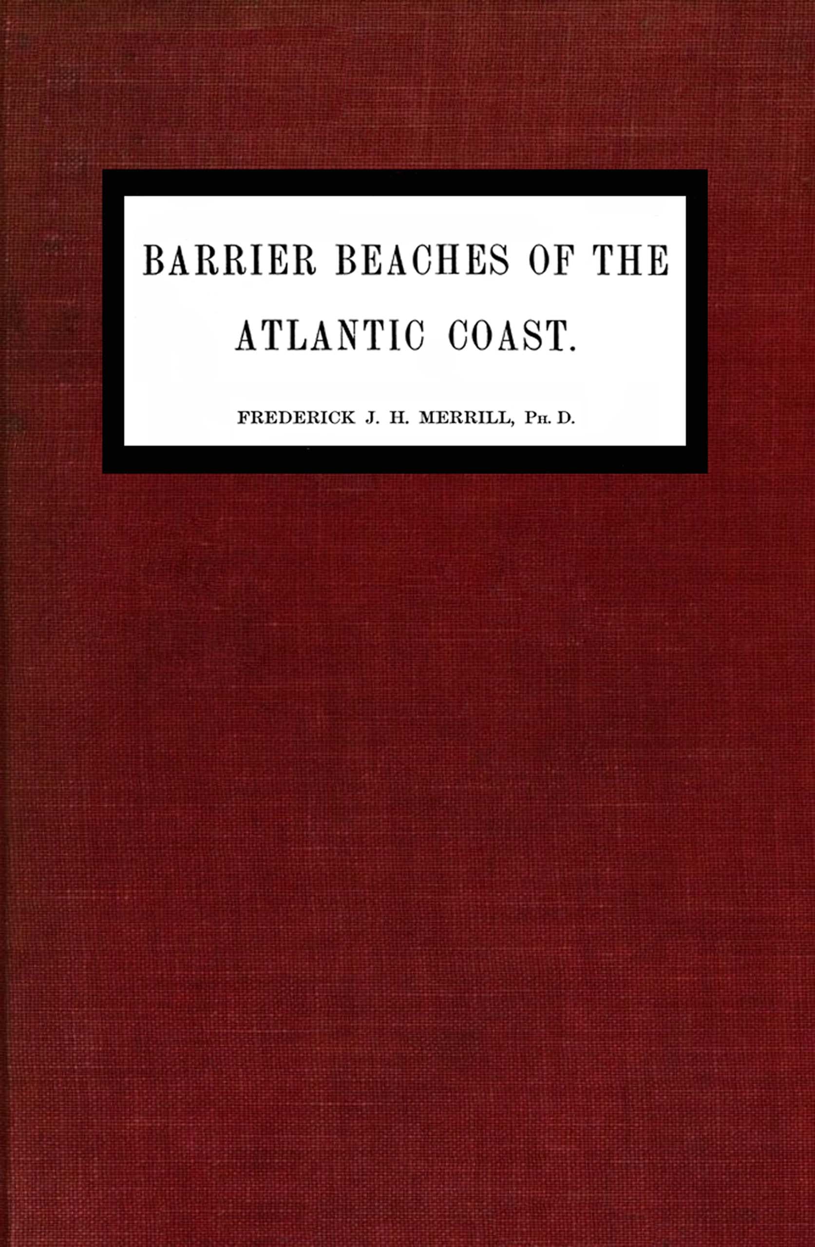 Barrier beaches of the Atlantic coast Barrier beaches of the Atlantic coast