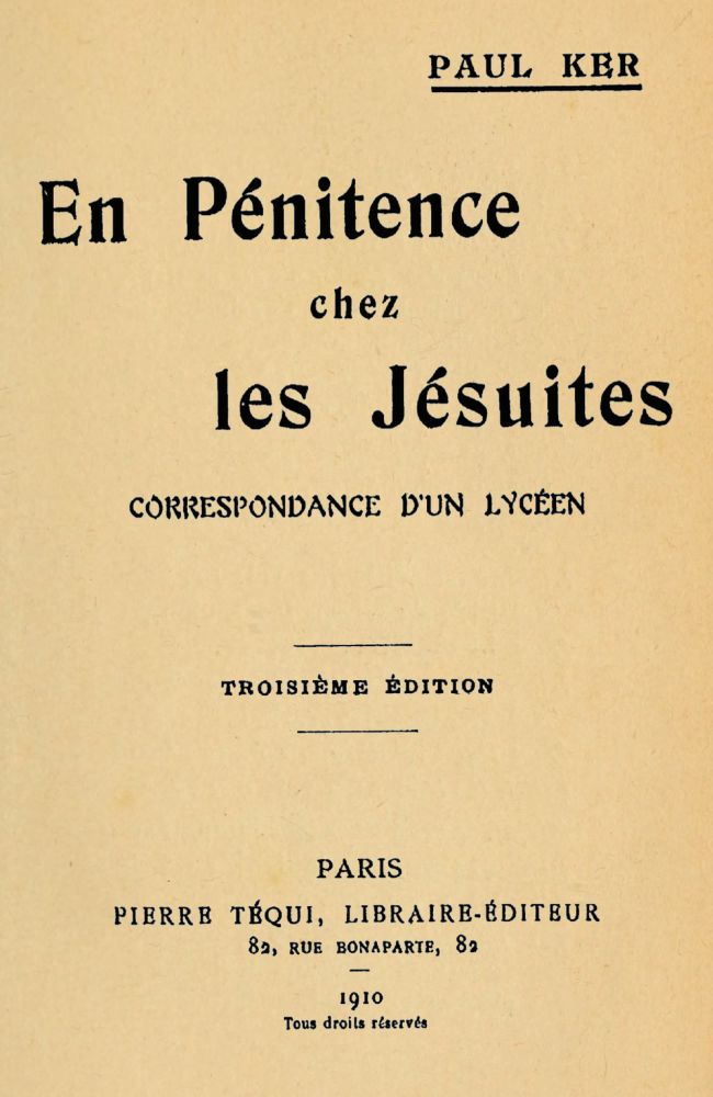 En Pénitence chez les Jésuites: Correspondance d'un lycéen En Pénitence chez les Jésuites: Correspondance d'un lycéen