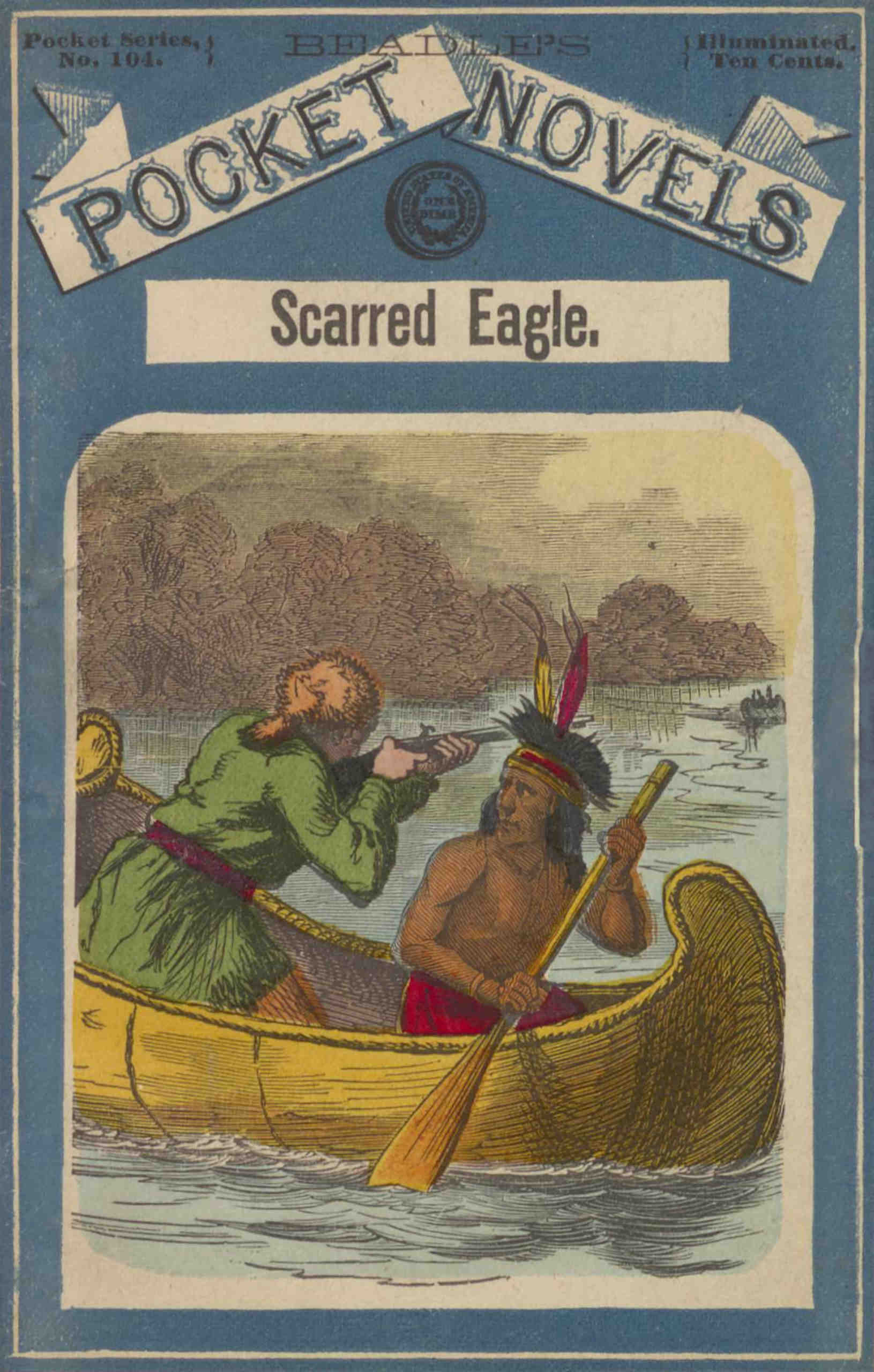 Scarred Eagle; or, Moorooine, the sporting fawn. A story of lake and shore Scarred Eagle; or, Moorooine, the sporting fawn. A story of lake and shore