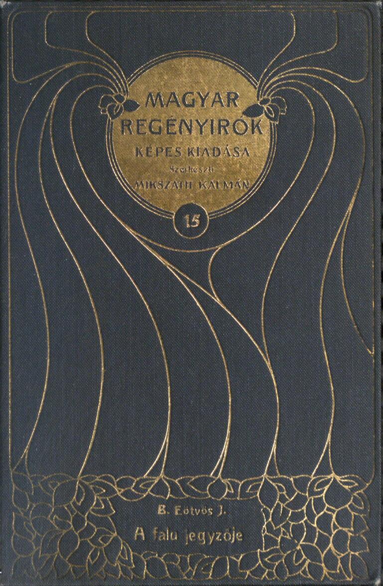 A falu jegyzője (1. kötet): Regény A falu jegyzője (1. kötet): Regény