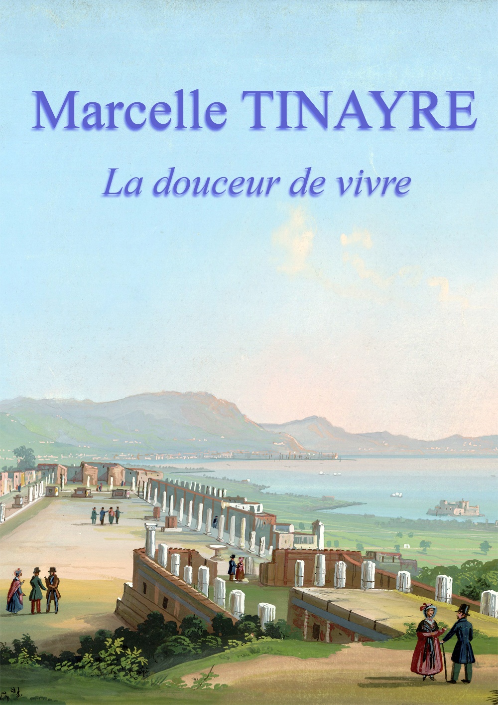 La douceur de vivre La douceur de vivre
