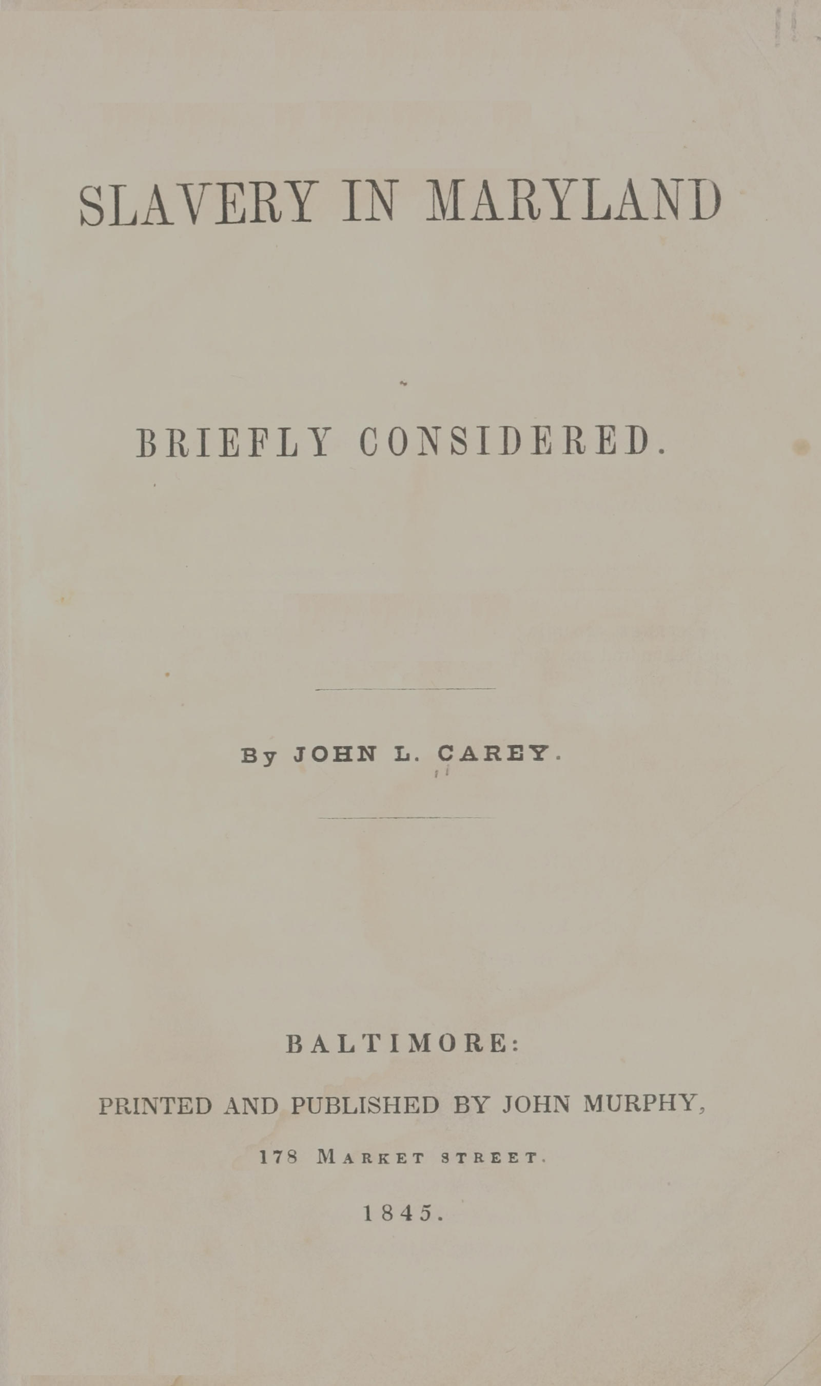 Slavery in Maryland briefly considered Slavery in Maryland briefly considered